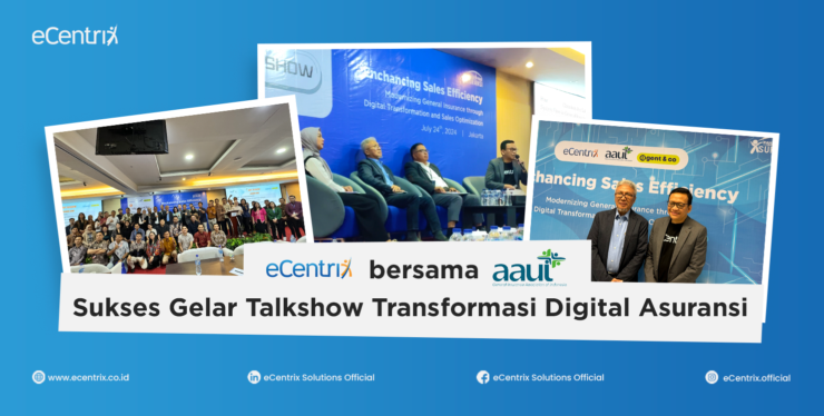 eCentrix dengan AAUI gelar Talkshow Transformasi Digital Asuransi