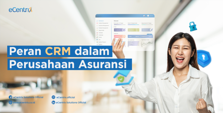 Peran CRM untuk Pertumbuhan Perusahaan Asuransi