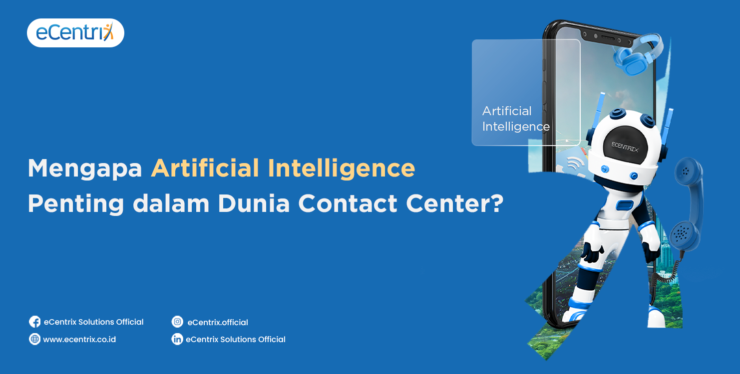 Penerapan Artificial Intelligence di Dunia Contact Center