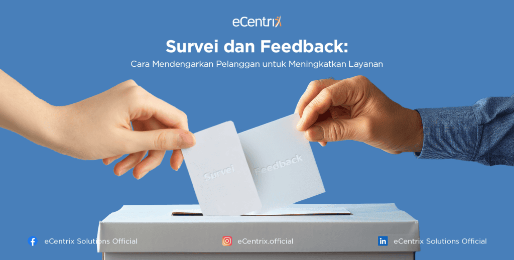 Survei dan Feedback: Cara Mendengarkan Pelanggan untuk Meningkatkan Layanan