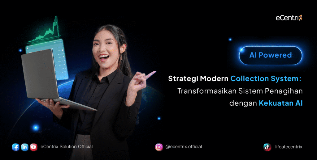 Strategi Modern Collection System dengan Kekuatan AI