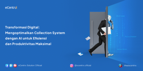 Transformasi Digital: Mengoptimalkan Collection System dengan AI untuk Efisiensi dan Produktivitas Maksimal