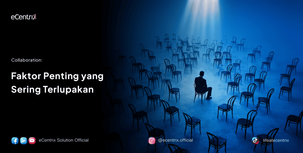Collaboratin: Faktor penting yang sering terlupakan